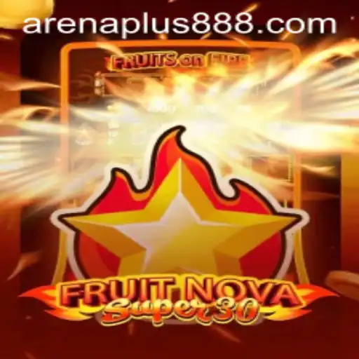 Explore the Vibrant World of FruitrNovaSupe30 in the ArenaPlus Universe